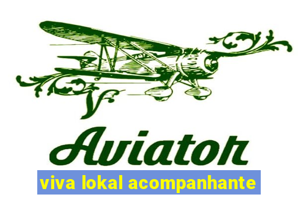 viva lokal acompanhante